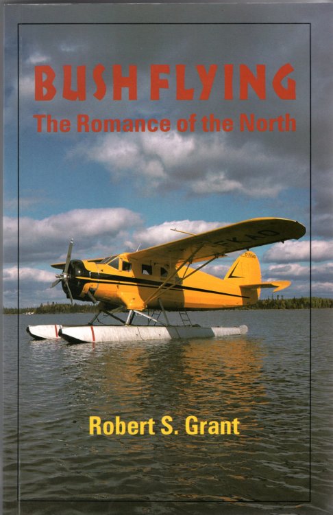 Bush Flying: The Romance of the North