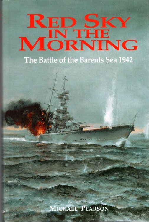 Red Sky in the Morning: The Battle of the Barents Sea 1942