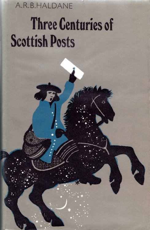 Three Centuries of Scottish Posts: An Historical Survey to 1836