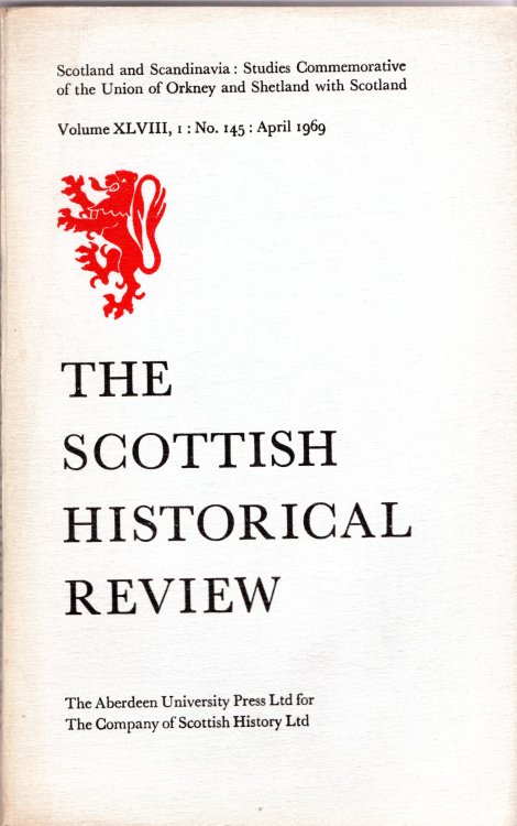 The Scottish Historical Review Volume XLVIII, I: No. 145: April 1969