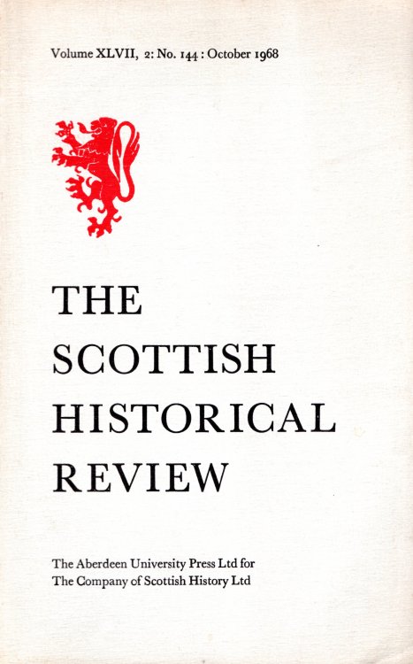The Scottish Historical Review Volume XLVII, 2: No. 144: October 1968