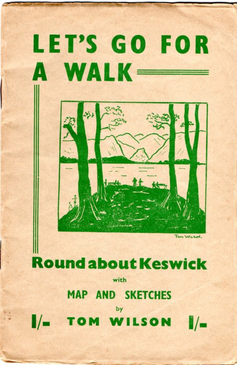 Let's Go For A Walk: Round About Keswick with Map and Sketches