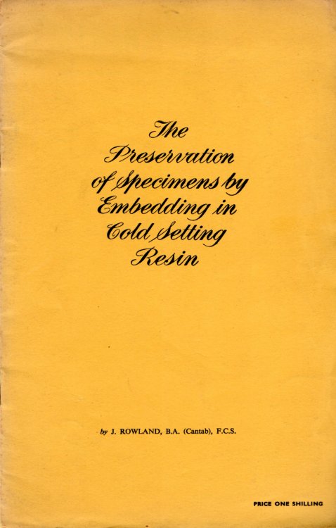 The Preservation of Specimens by Embedding in Cold Setting Resin.