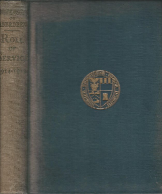 University of Aberdeen Roll of Service in the Great War 1914-1919