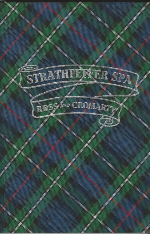 Strathpeffer Spa in the Highlands of Ross-shire with District Guide