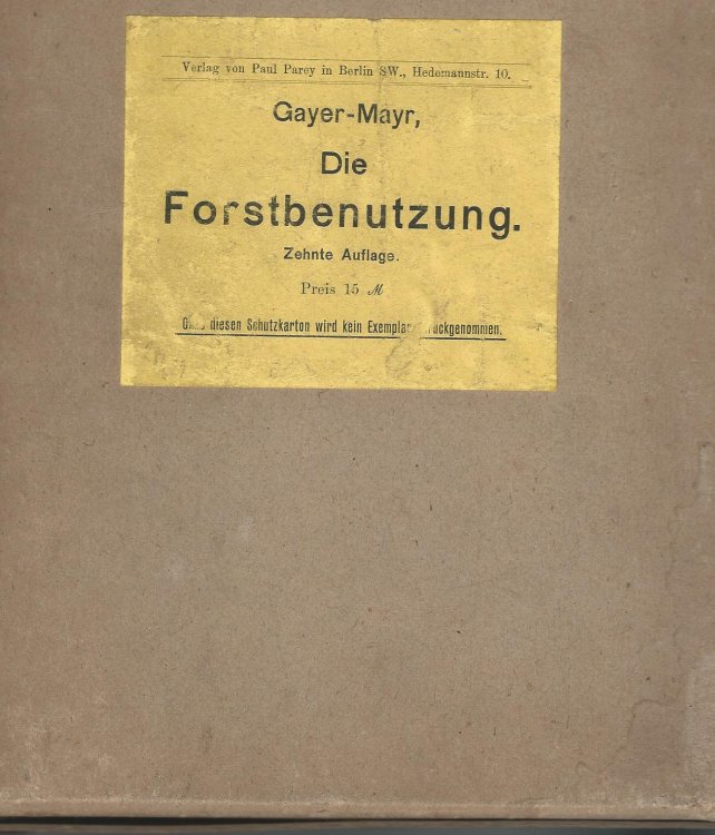 Die Forstbenutzung - Ein Lehr- und Handbuch.