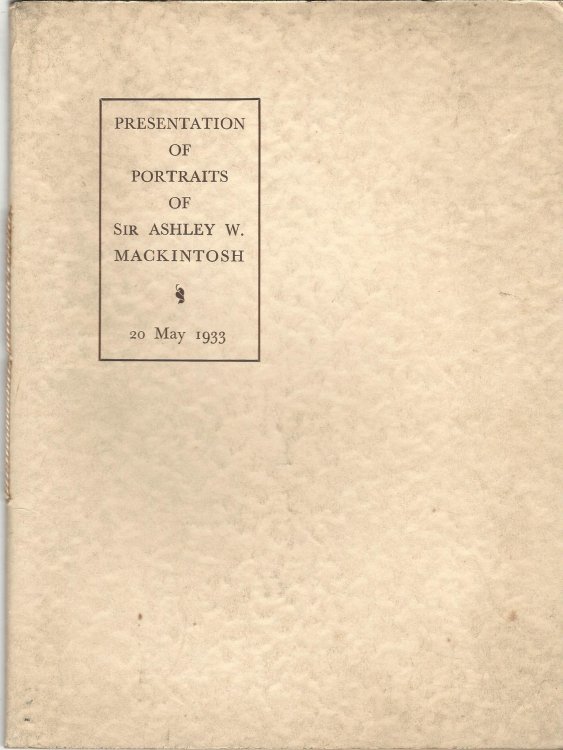 Presentation of Portraits of Sir Ashley W. Mackintosh 20 May 1933