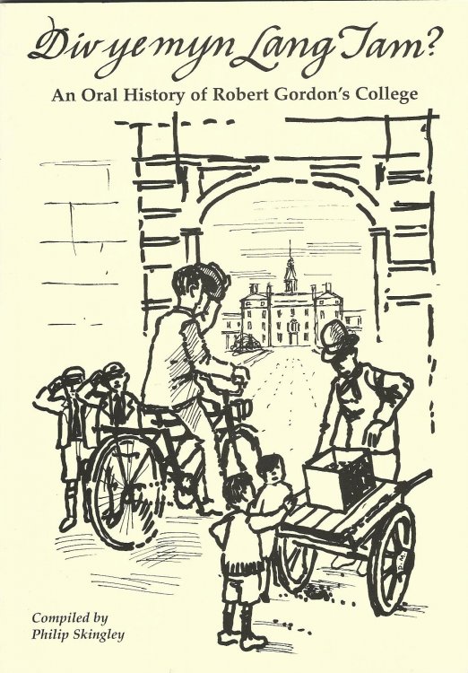 Div Ye Myn Lang Tam: An Oral History of Robert Gordon's College