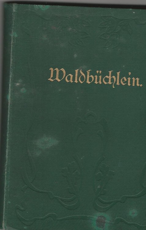 Waldbuchlein: Ein Vademecum fur Waldpfazierganger.