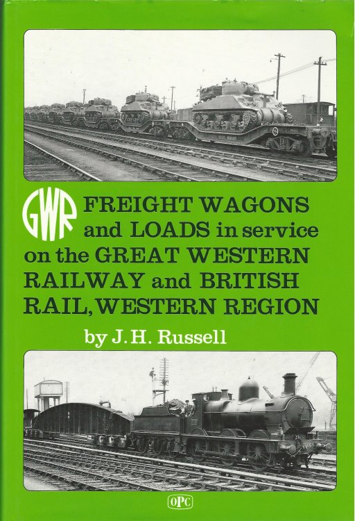 Freight Wagons and Loads in Service on the Great Western Railway and British Rail, Western Region
