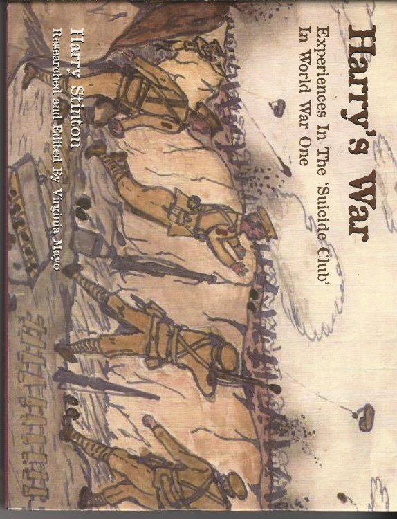Harry's War: Experiences in the Suicide Club in World War One.