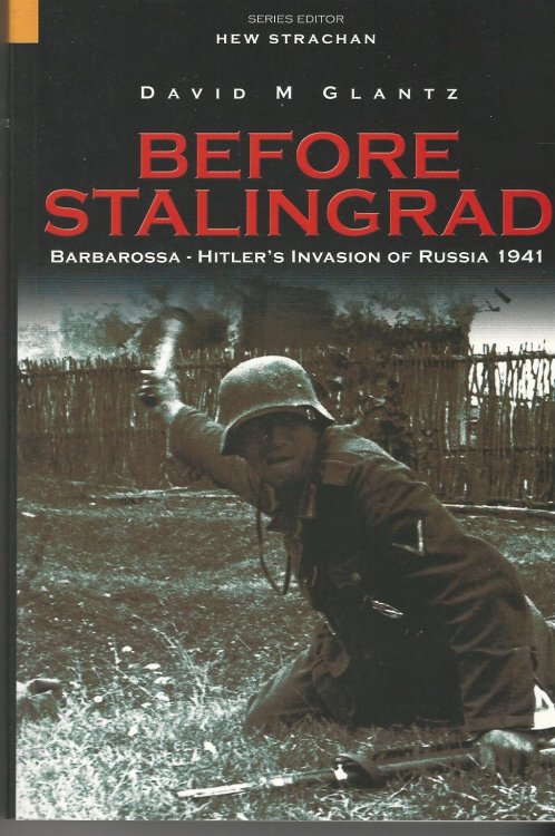 Before Stalingrad: Barbarossa, Hitler's Invasion of Russia 1941 (Battles & Campaigns)