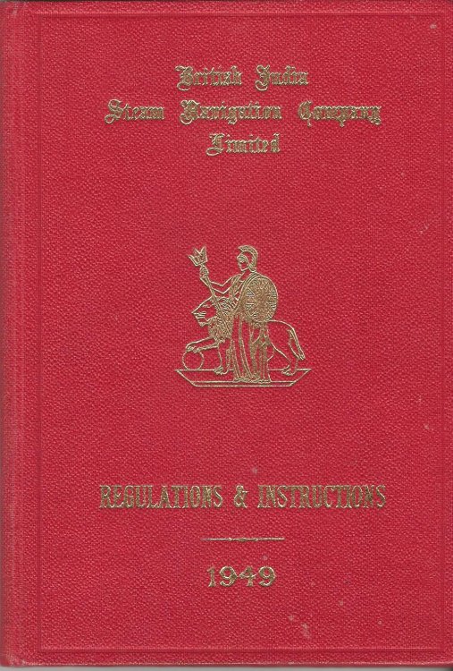 British India Steam Navigation Company Limited: Regulations & Instructions 1949