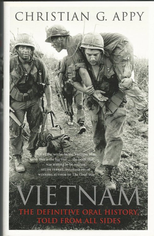 Vietnam: The Definitive Oral History, Told from All Sides