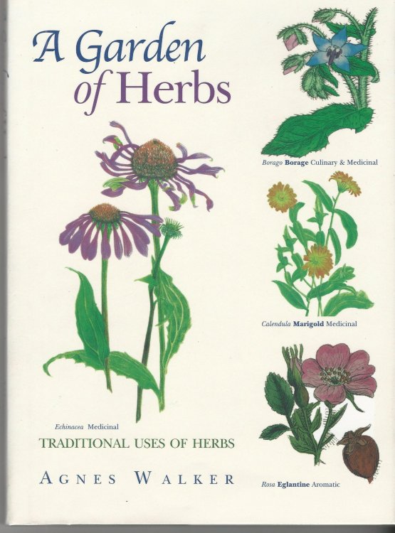 A Garden of Herbs: Traditional Uses of Herbs.