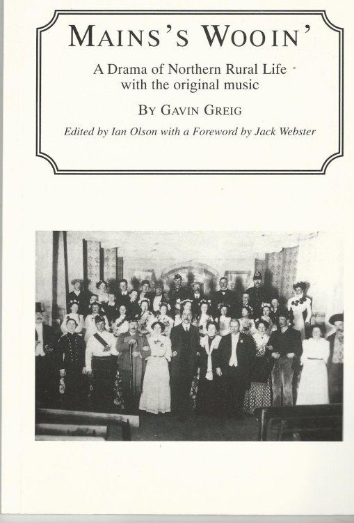 Main's Wooin': A Drama of Northern Rural Life with the Original Music.