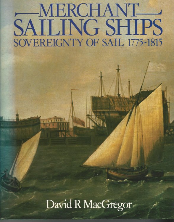 Merchant Sailing Ships, 1775-1815.