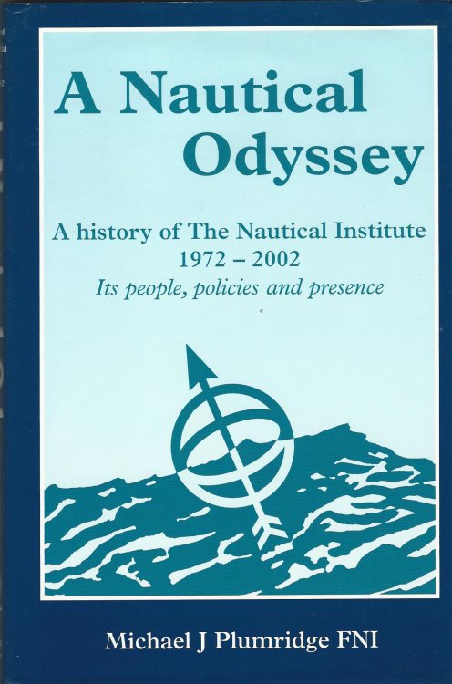 A Nautical Odyssey: A History of The Nautical Institute