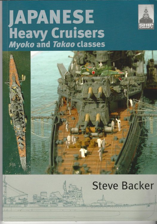Shipcraft 5 - Japanese Heavy Cruisers, Myoko and Takao Classes.