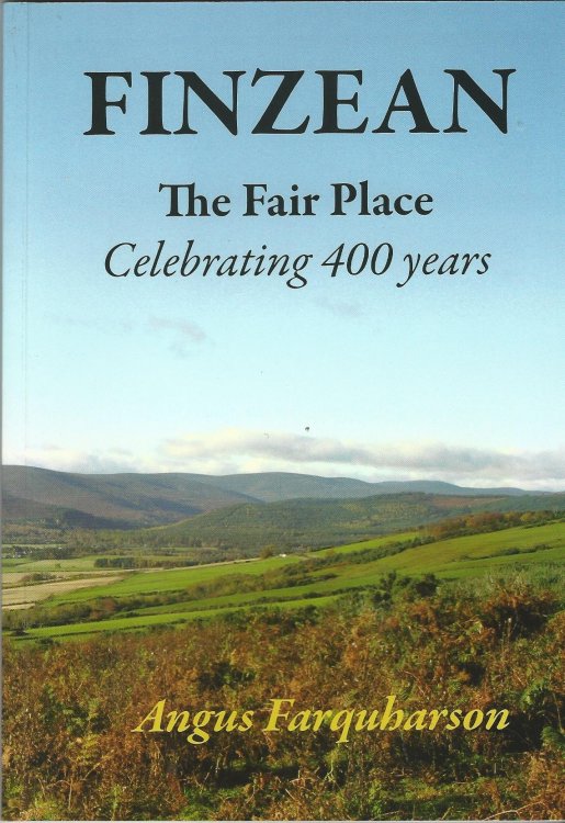 Finzean The Fair Place: Celebrating 400 Years.