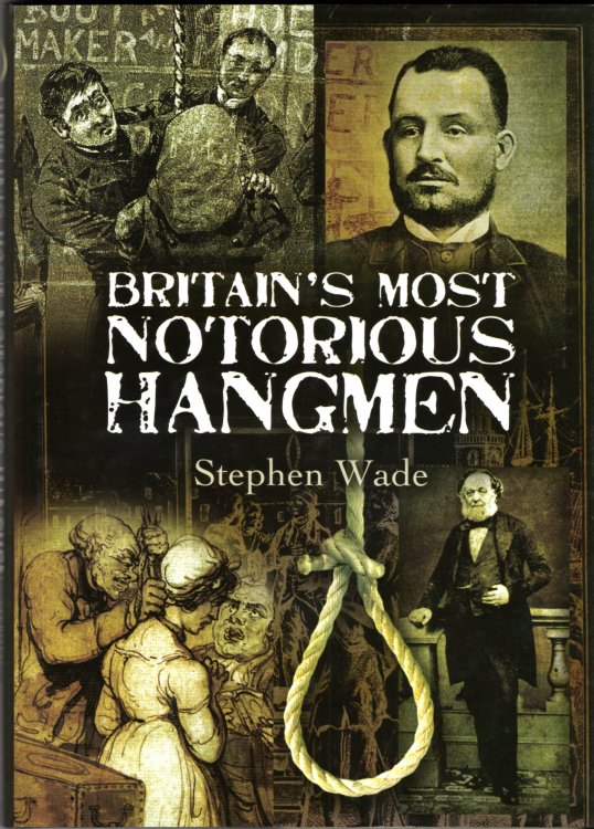 Britain's Most Notorious Hangmen
