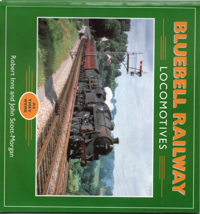 Bluebell Railway Locomotives: As They Were