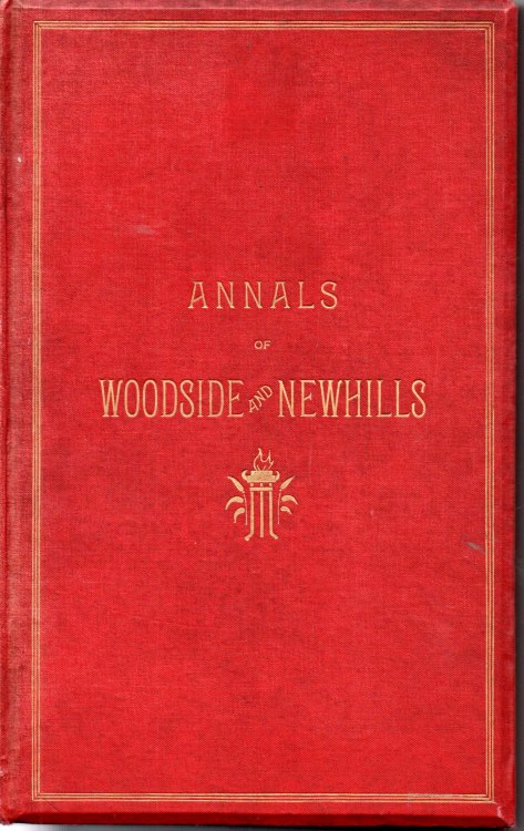Annals of Woodside and Newhills: Historical and Genealogical
