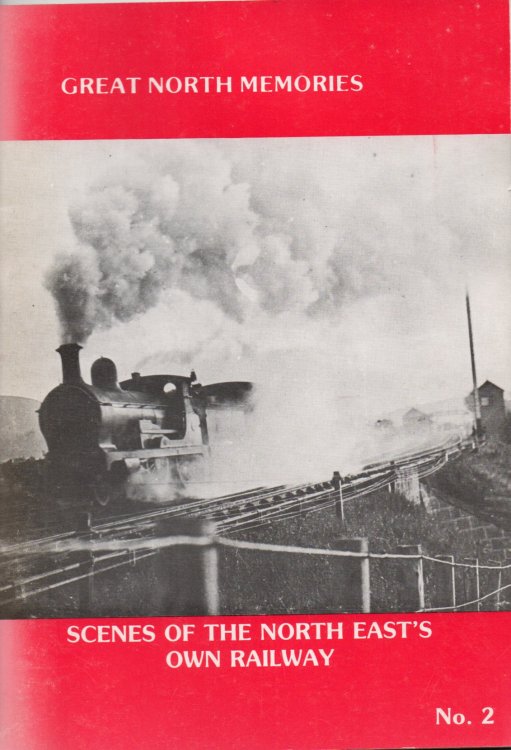 Great North Memories: Aberdeen No. 2: Scenes of the North East's Own Railway