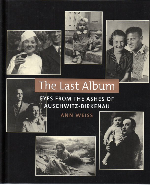 The Last Album: Eyes from the Ashes of Auschwitz-Birkenau