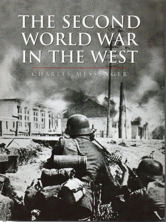History of Warfare: The Second World War In The West