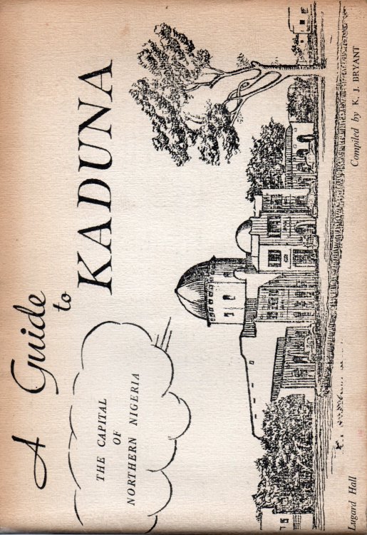 A Guide to Kaduna: The Capital of Northern Nigeria