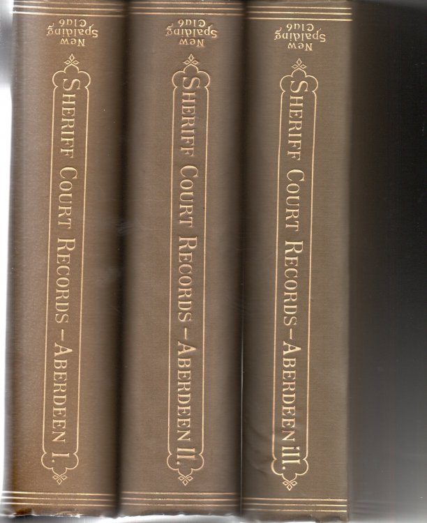 Records of the Sheriff Court of Aberdeenshire 1598-1660 - 3 Volumes Complete