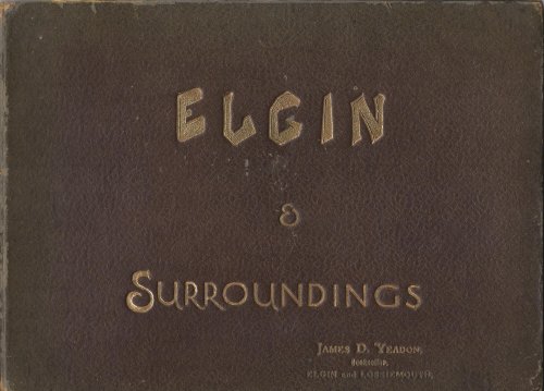Photographic View Album of Elgin & Surroundings