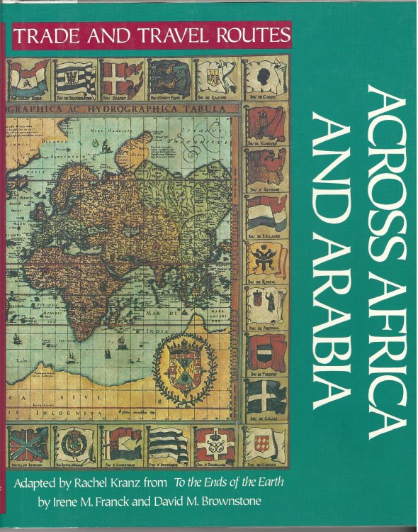 Image for Across Africa and Arabia (Trade and Travel Routes Series) Across Africa and Arabia (Trade and Travel Routes Series)