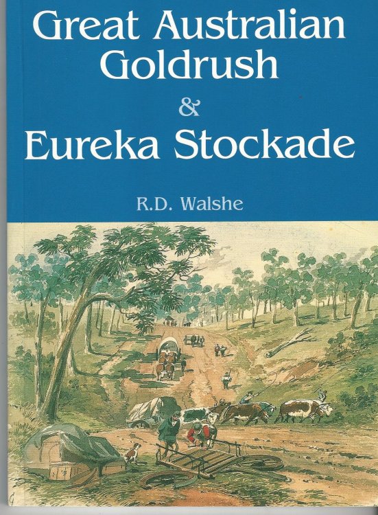 Great Australian Goldrush & Eureka Stockade.