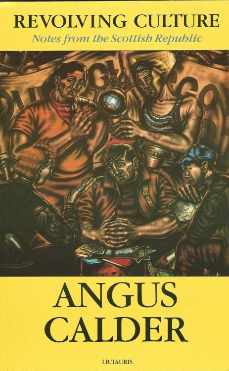 Revolving Culture: Notes from the Scottish Republic