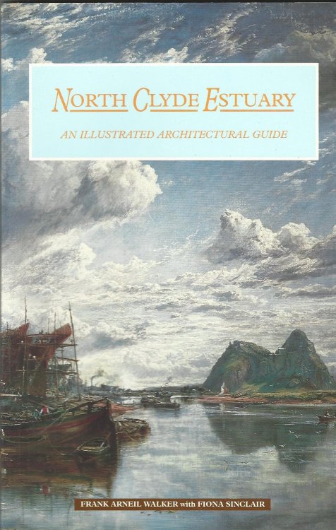 The North Clyde Estuary: An Illustrated Architectural Guide