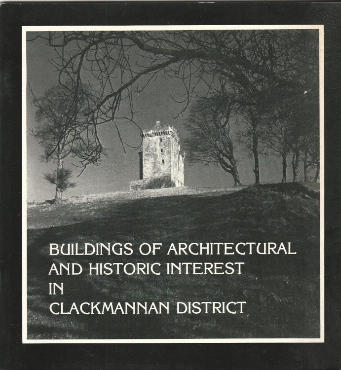 Buildings of Architectural and Historic Interest in Clackmannan District