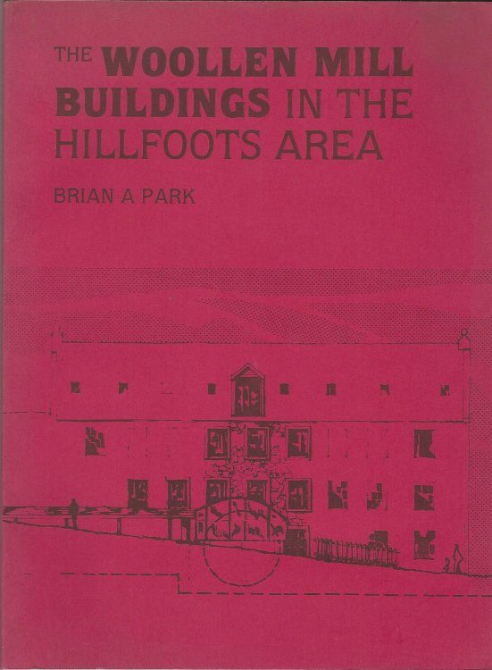 The woollen mill buildings in the Hillfoots area