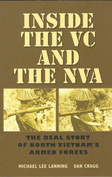 Inside the VC and the NVA: The Real Story of North Vietnam's Armed Forces (Texas A&M University Military History Series): 122 (Williams-Ford Texas A&M University Military History Series)