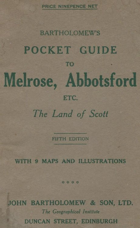 Bartholomew's Pocket Guide to Melrose, Abbotsford, the Land of Scott.