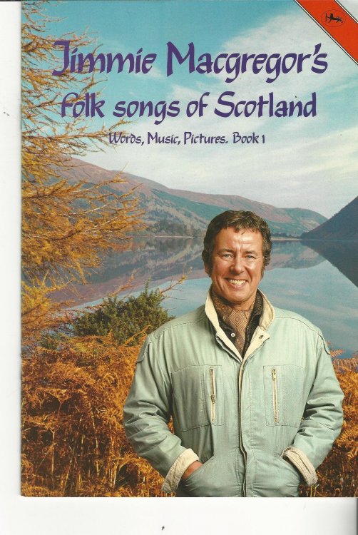 Jimmie MacGregor's Folk Songs of Scotland: Words, Music, Pictures Books 1 and 2.