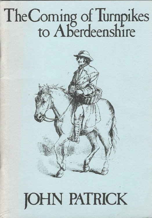 The Coming of Turnpikes to Aberdeenshire.