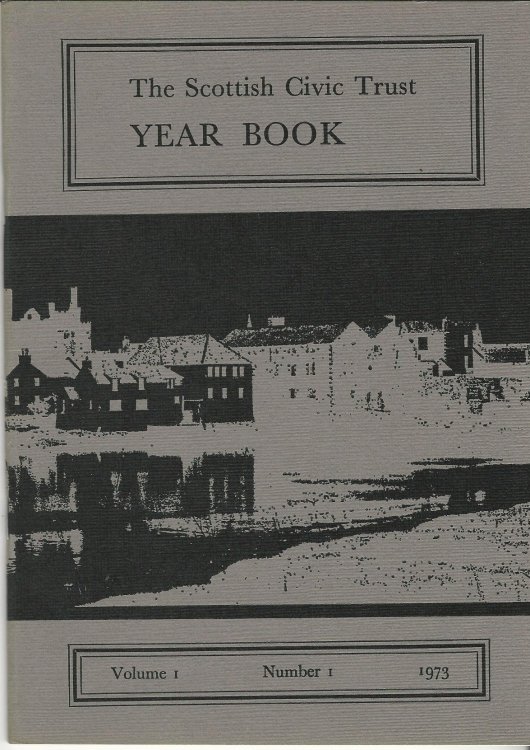 The Scottish Civic Trust Yearbook Vol 1, 1973.