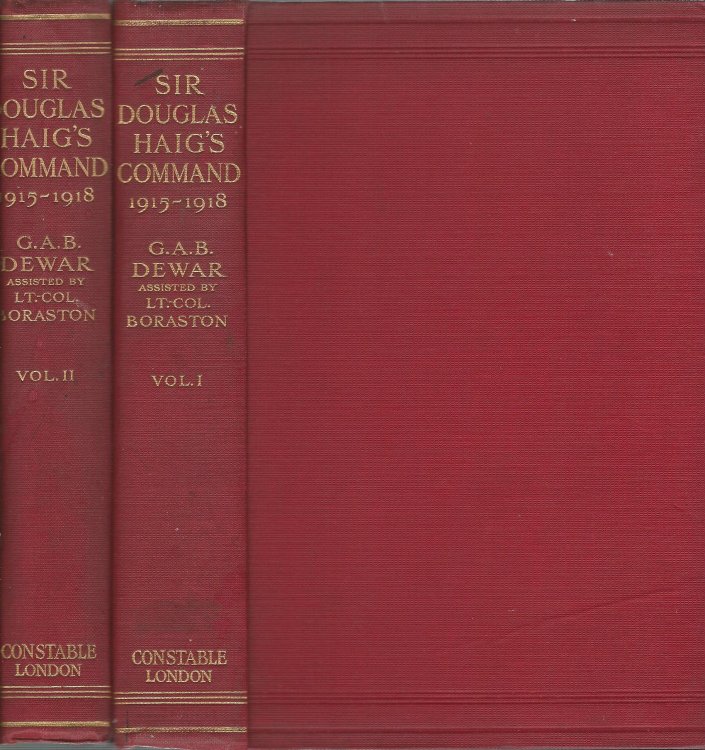 Sir Douglas Haig's Command: December 19, 1915, to November 11, 1918. Complete in Two Volumes.
