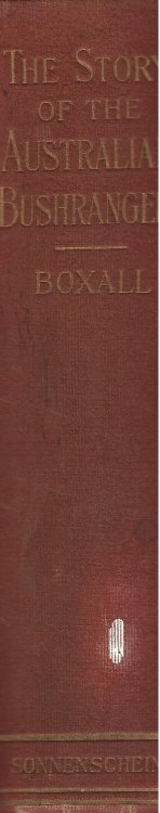 The Story of the Australian Bushrangers.
