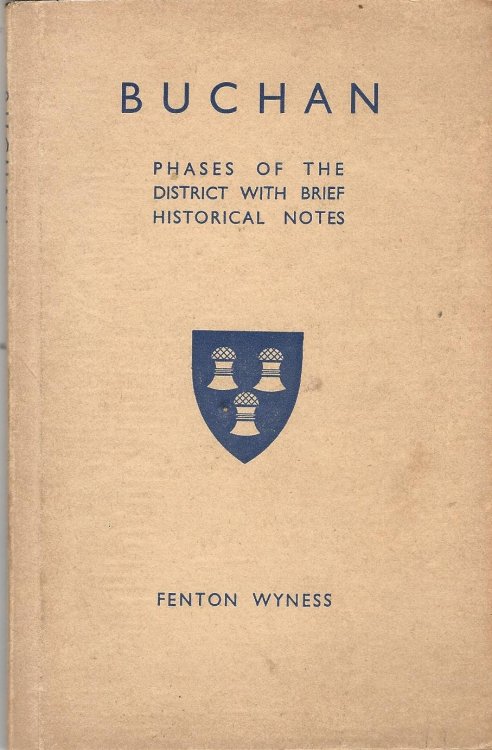 Buchan: Phases of the District with Breif Historical Notes.