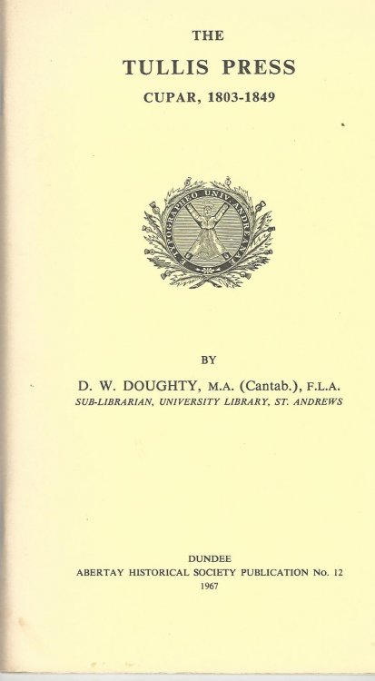 The Tullis Press: Cupar 1803 - 1849.