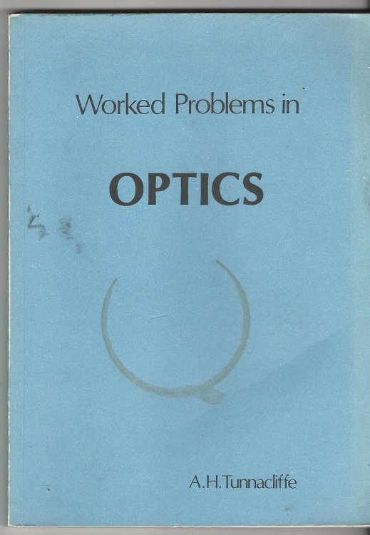 Worked Problems in Optics.
