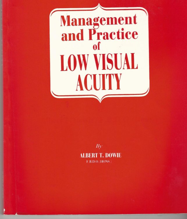 Management and Practice of Low Visual Acuity.